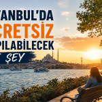 İstanbul'da Ücretsiz Yapılabilecek 15 Şey