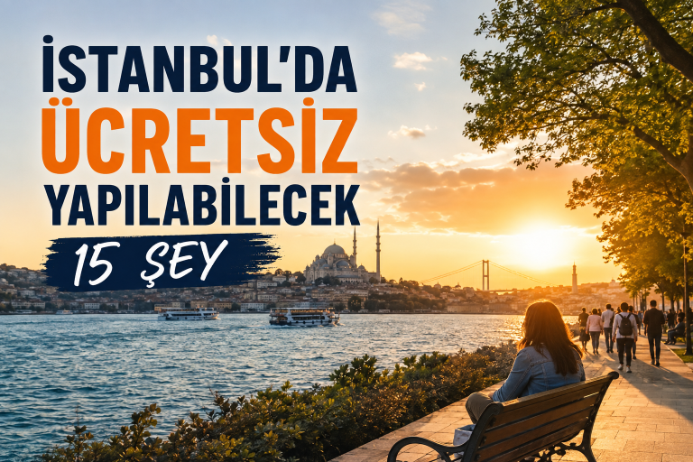 İstanbul’da Ücretsiz Yapılabilecek 15 Şey