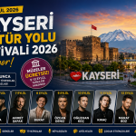 Kayseri Kültür Yolu Festivali 2026 Başlıyor: 9 Gün Boyunca Şehirde Neler Var?